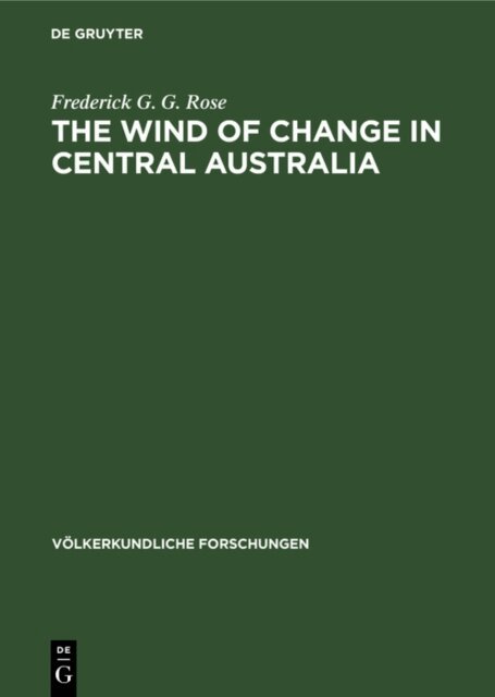 Frederick G. G. Rose - Wind of Change in Central Australia, E-bok
