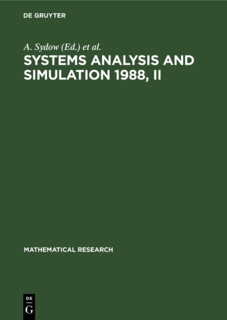 R. Vichnevetsky, S. G. Tzafestas, A. Sydow - Systems Analysis and Simulation 1988, II, E-bok