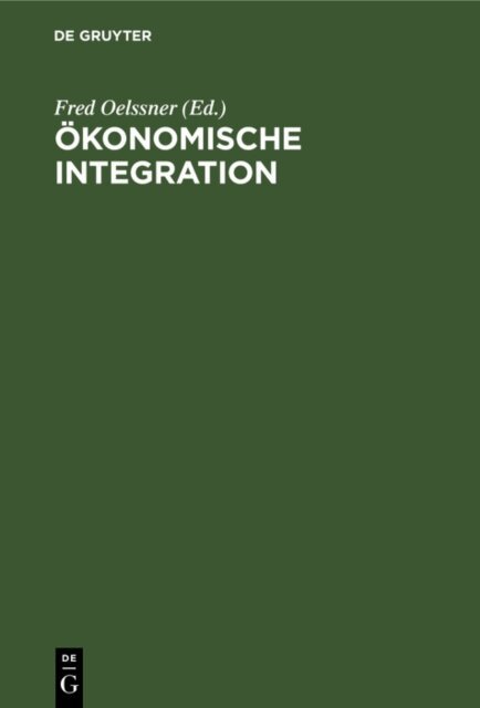 Fred Oelssner - Okonomische Integration, E-bok