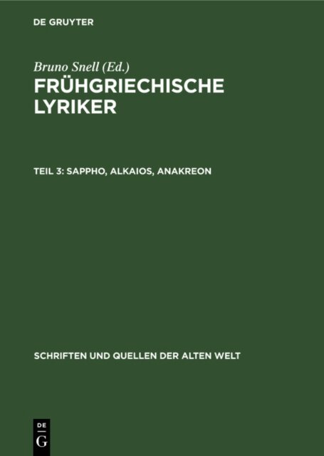 Bruno Snell - Sappho, Alkaios, Anakreon, E-bok