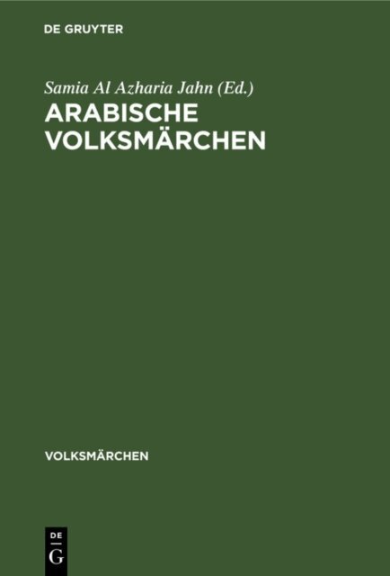 Samia Al Azharia Jahn - Arabische Volksmarchen, E-bok