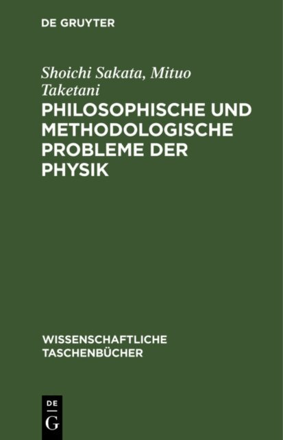 Mituo Taketani, Shoichi Sakata - Philosophische und methodologische Probleme der Physik, E-bok