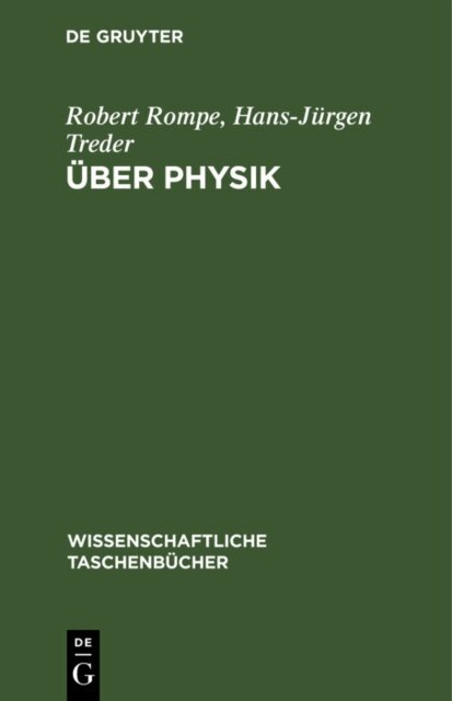 Hans-Jurgen Treder, Robert Rompe - Uber Physik, E-bok
