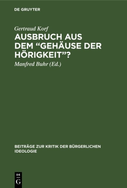 Gertraud Korf, Manfred Buhr - Ausbruch aus dem  Gehause der Horigkeit&quote;?, E-bok