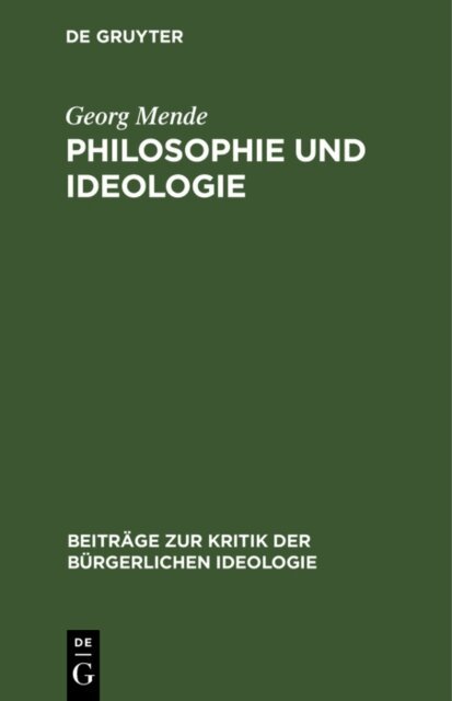 Georg Mende - Philosophie und Ideologie, E-bok