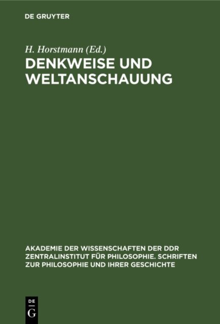 H. Horstmann - Denkweise und Weltanschauung, E-bok