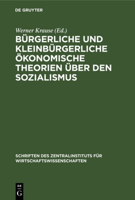 Werner Krause - Burgerliche und kleinburgerliche okonomische Theorien uber den Sozialismus, E-bok