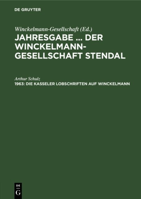 Arthur Schulz - Die Kasseler Lobschriften auf Winckelmann, E-bok