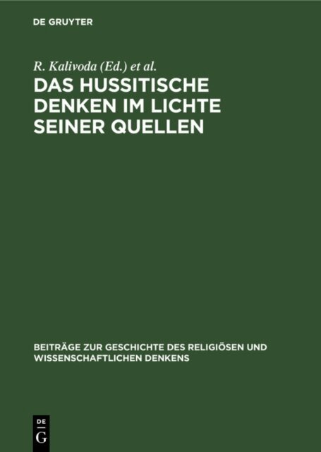 A. Kolesnyk, R. Kalivoda - hussitische Denken im Lichte seiner Quellen, E-bok