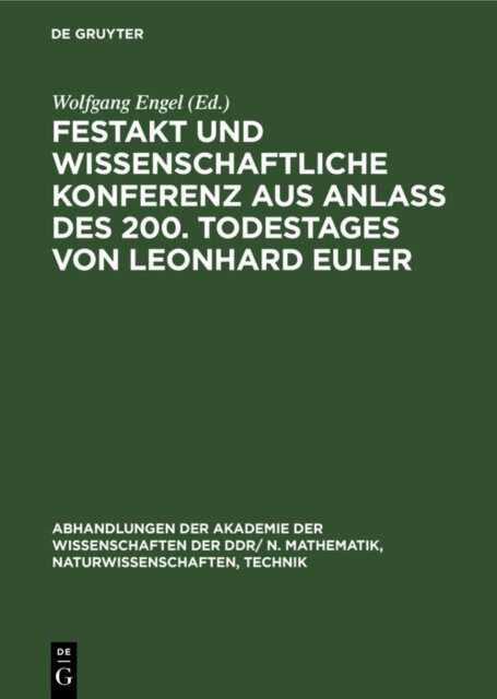 Gerhard Siedt, Hans Preuschhof, Heinz Heikenroth, Wolfgang Engel - Festakt und Wissenschaftliche Konferenz aus Anla des 200. Todestages von Leonhard Euler, E-bok