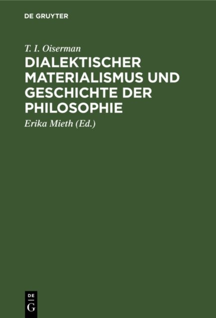 T. I. Oiserman, Erika Mieth - Dialektischer Materialismus und Geschichte der Philosophie, E-bok