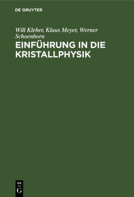 Werner Schoenborn, Klaus Meyer, Will Kleber - Einfuhrung in die Kristallphysik, E-bok
