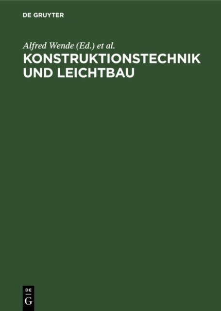 Berthold Knauer, Alfred Wende - Konstruktionstechnik und Leichtbau, E-bok
