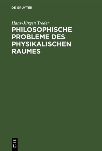Hans-Jurgen Treder - Philosophische Probleme des physikalischen Raumes, E-bok