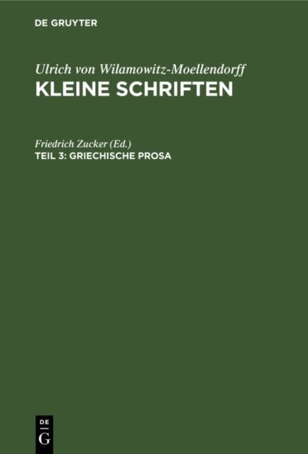 Friedrich Zucker - Griechische Prosa, E-bok