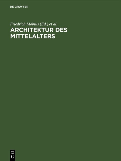 Ernst Schubert, Friedrich Mobius - Architektur des Mittelalters, E-bok