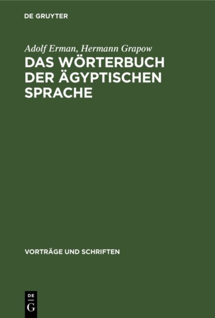 Hermann Grapow, Adolf Erman - Worterbuch der agyptischen Sprache, E-bok