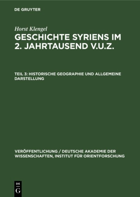 Horst Klengel - Historische Geographie und allgemeine Darstellung, E-bok