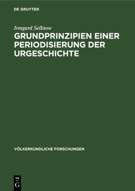 Irmgard Sellnow - Grundprinzipien einer Periodisierung der Urgeschichte, E-bok