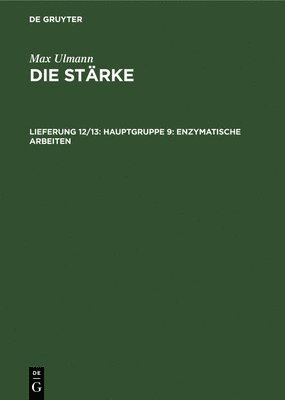 Max Ulmann - Hauptgruppe 9: Enzymatische Arbeiten, Inbunden