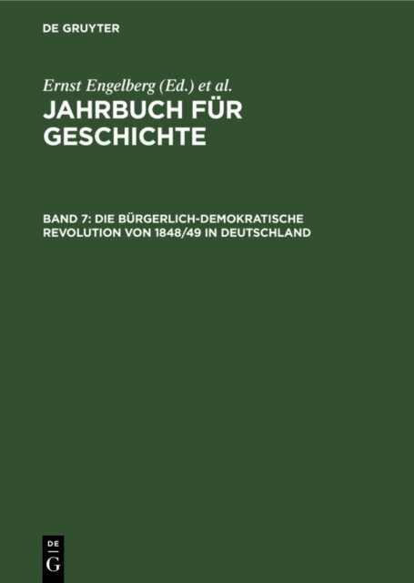 Wolfgang Schroder, Horst Bartel, Ernst Engelberg - Die burgerlich-demokratische Revolution von 1848/49 in Deutschland, E-bok