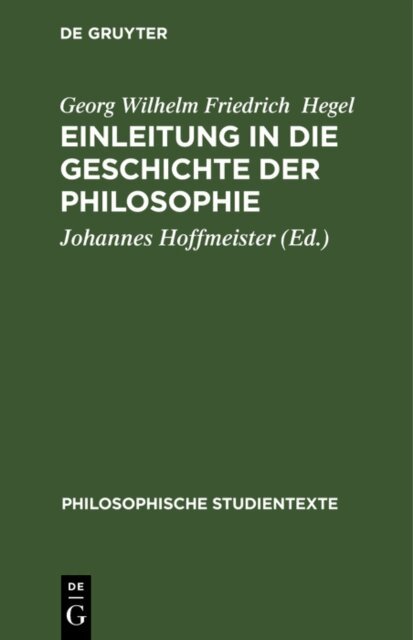 Georg Wilhelm Friedrich Hegel, Johannes Hoffmeister - Einleitung in die Geschichte der Philosophie, E-bok