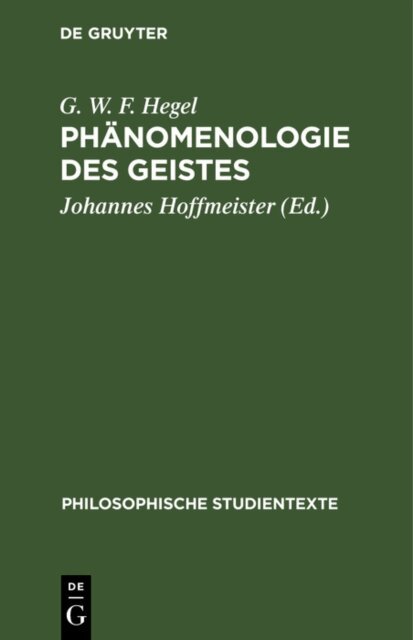 G. W. F. Hegel, Johannes Hoffmeister - Phanomenologie des Geistes, E-bok