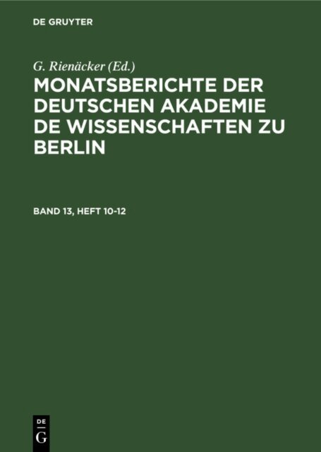 G. Rienacker - Monatsberichte der Deutschen Akademie de Wissenschaften zu Berlin. Band 13, Heft 10-12, E-bok