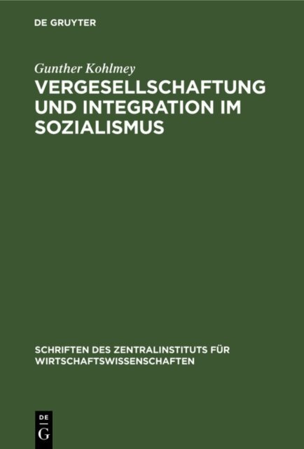 Gunther Kohlmey - Vergesellschaftung und Integration im Sozialismus, E-bok