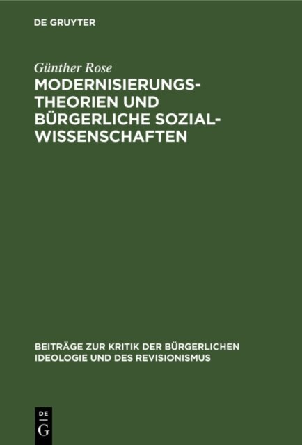 Gunther Rose - Modernisierungstheorien und burgerliche Sozialwissenschaften, E-bok