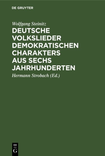 Wolfgang Steinitz, Hermann Strobach - Deutsche Volkslieder demokratischen Charakters aus sechs Jahrhunderten, E-bok
