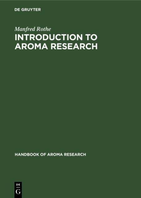 Manfred Rothe - Introduction to aroma research, E-bok