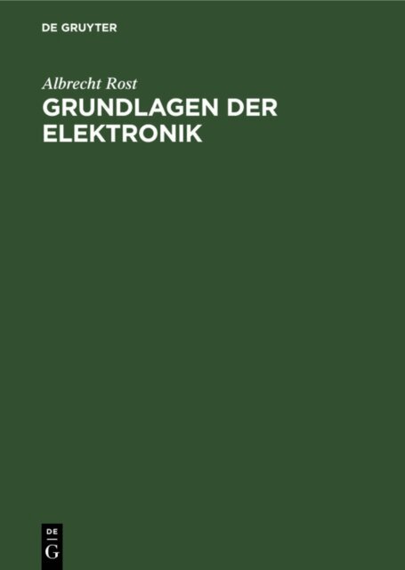 Albrecht Rost - Grundlagen der Elektronik, E-bok