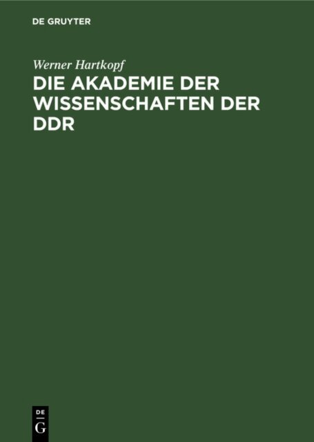 Werner Hartkopf - Die Akademie der Wissenschaften der DDR, E-bok