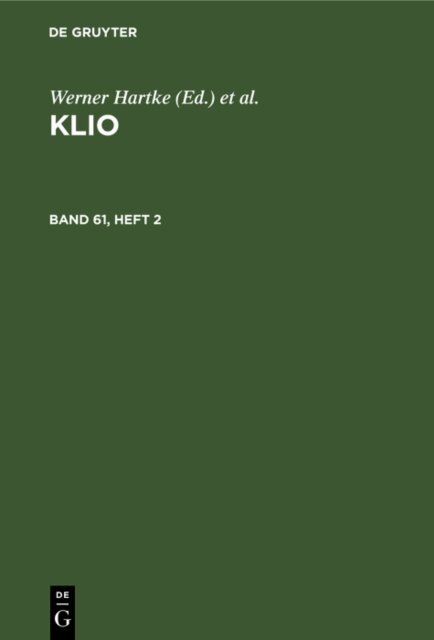 Wolfgang Seyfarth, Heinz Kreiig, Johannes Irmscher, Rigobert Gunther, Werner Hartke - Klio. Band 61, Heft 2, E-bok