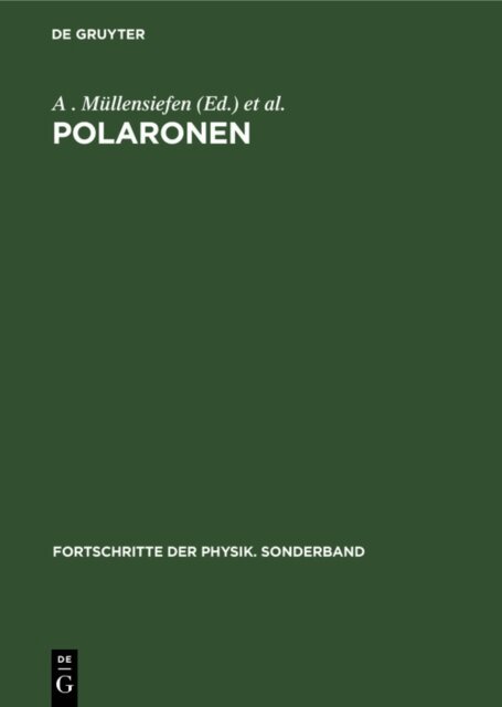 E . A . Niekisch, A . Mullensiefen, G. Hohler - Polaronen, E-bok