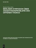Berliner Symposion ber Anaesthesieprobleme Des Offenen Thorax
