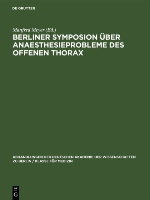 Manfred Meyer - Berliner Symposion uber Anaesthesieprobleme des offenen Thorax, E-bok