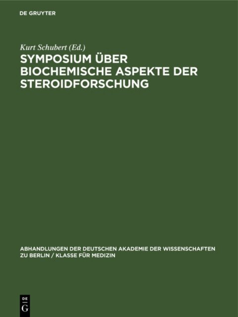 Kurt Schubert - Symposium uber biochemische Aspekte der Steroidforschung, E-bok