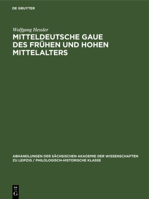 Wolfgang Hessler - Mitteldeutsche Gaue des fruhen und hohen Mittelalters, E-bok