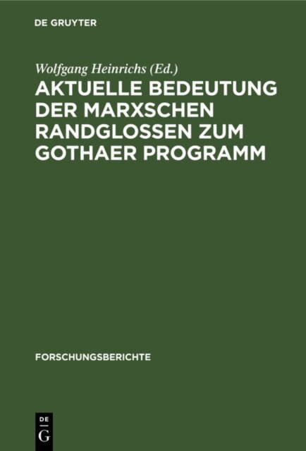 Wolfgang Heinrichs - Aktuelle Bedeutung der Marxschen Randglossen zum Gothaer Programm, E-bok