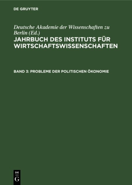Deutsche Akademie der Wissenschaften zu Berlin - Jahrbuch des Instituts fur Wirtschaftswissenschaften. Band 3, E-bok