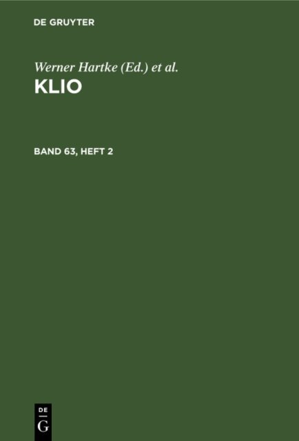 Wolfgang Seyfarth, Heinz Kreiig, Johannes Irmscher, Rigobert Gunther, Werner Hartke - Klio. Band 63, Heft 2, E-bok