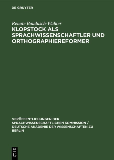 Renate Baudusch-Walker - Klopstock als Sprachwissenschaftler und Orthographiereformer, E-bok