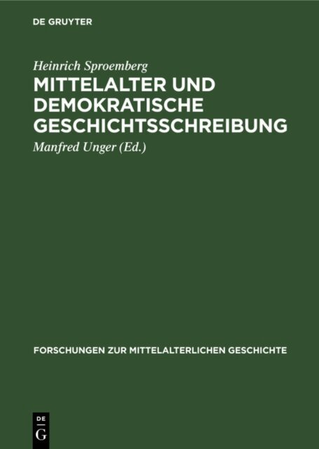 Heinrich Sproemberg, Manfred Unger - Mittelalter und Demokratische Geschichtsschreibung, E-bok