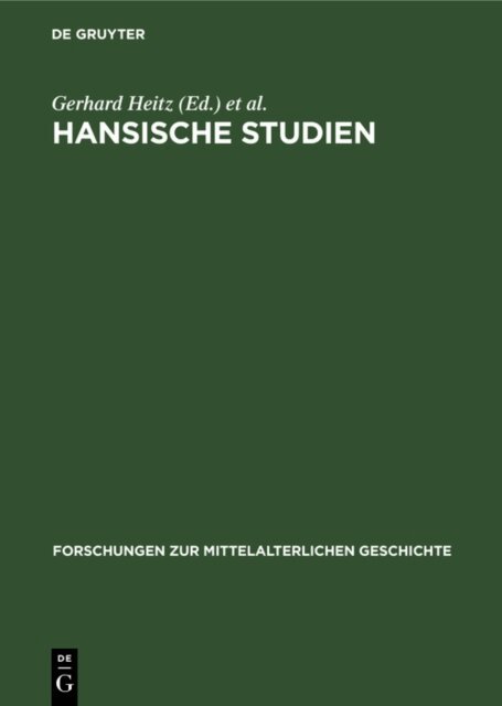 Manfred Unger, Gerhard Heitz - Hansische Studien, E-bok