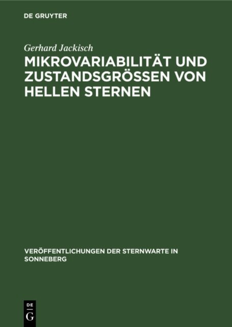 Gerhard Jackisch - Mikrovariabilitat und Zustandsgroen von hellen Sternen, E-bok