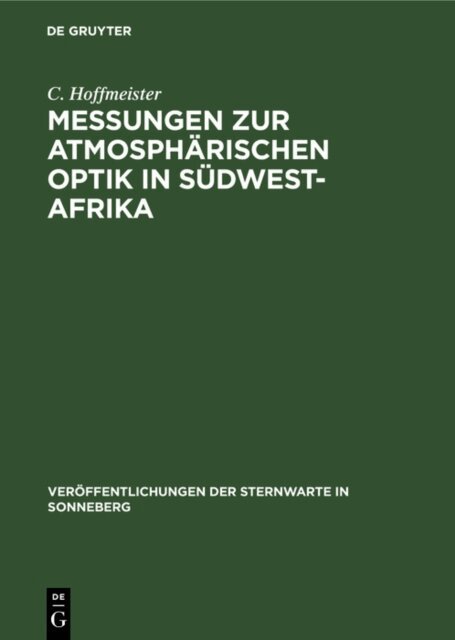 C. Hoffmeister - Messungen zur atmospharischen Optik in Sudwest-Afrika, E-bok