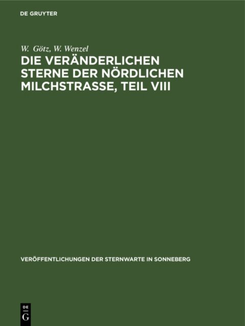 W. Wenzel, W. Gotz - Die veranderlichen Sterne der nordlichen Milchstrae, Teil VIII, E-bok