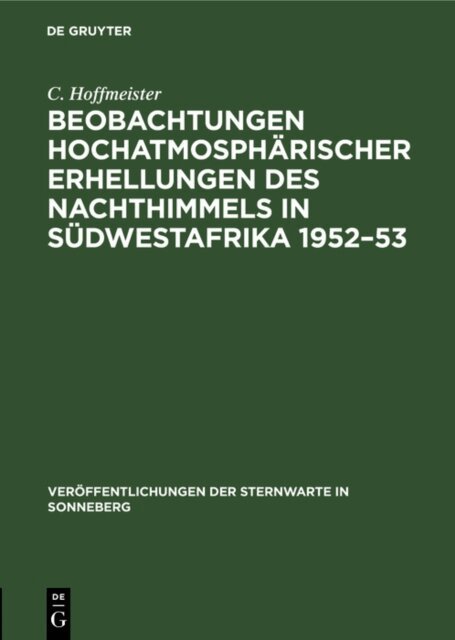 C. Hoffmeister - Beobachtungen hochatmospharischer Erhellungen des Nachthimmels in Sudwestafrika 1952-53, E-bok